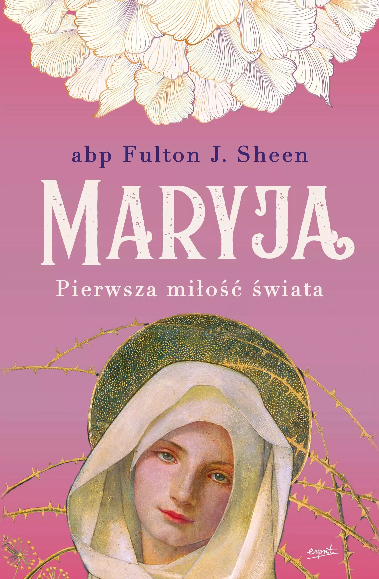 Maryja. Pierwsza miłość świata - Książki