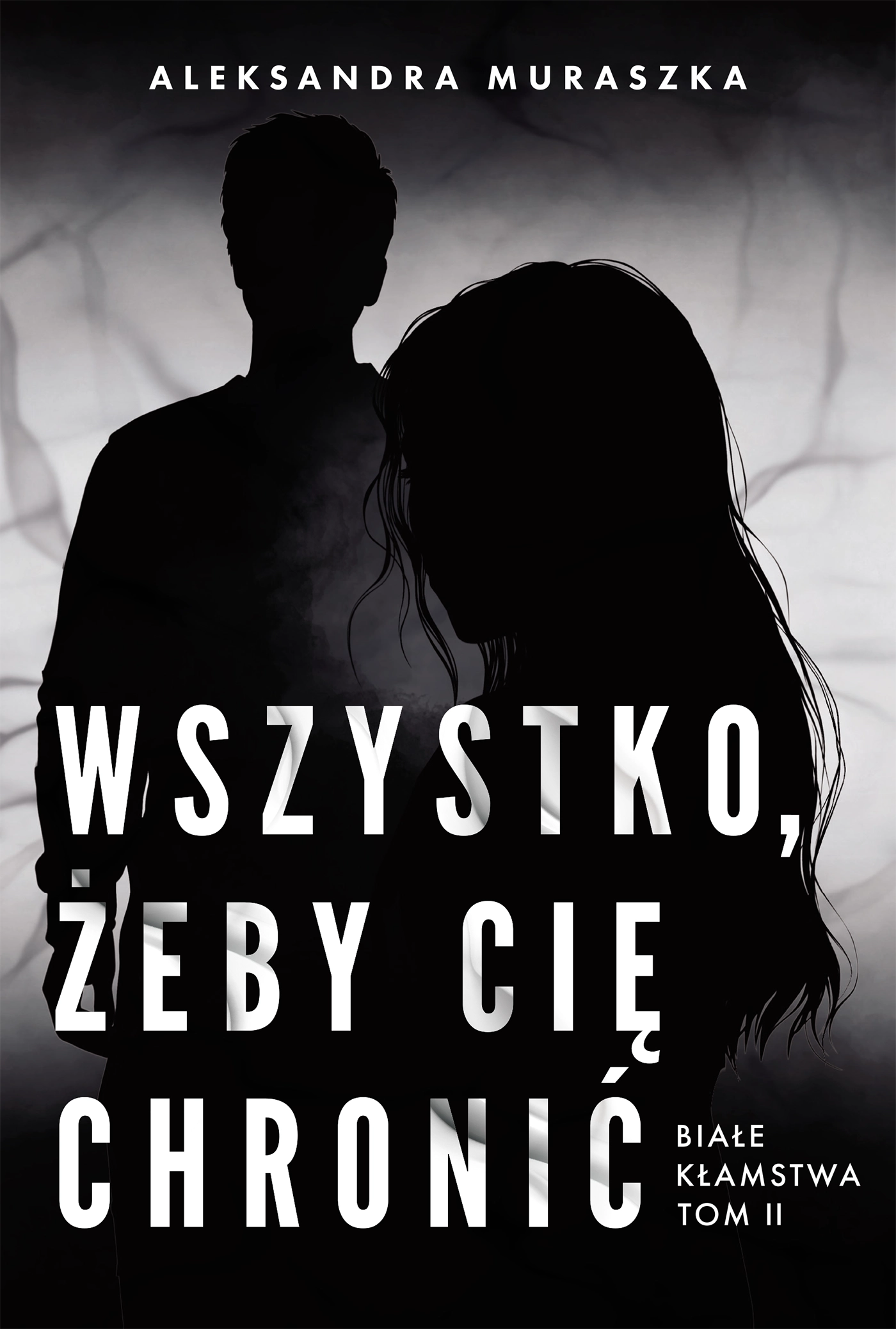 Białe kłamstwa. Tom 2. Wszystko, żeby cię chronić - Książki