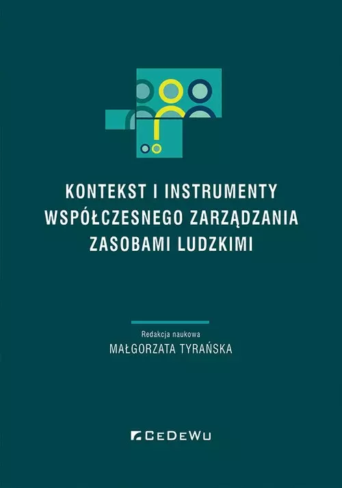 Kontekst i instrumenty współczesnego zarządzania zasobami ludzkimi - Książki