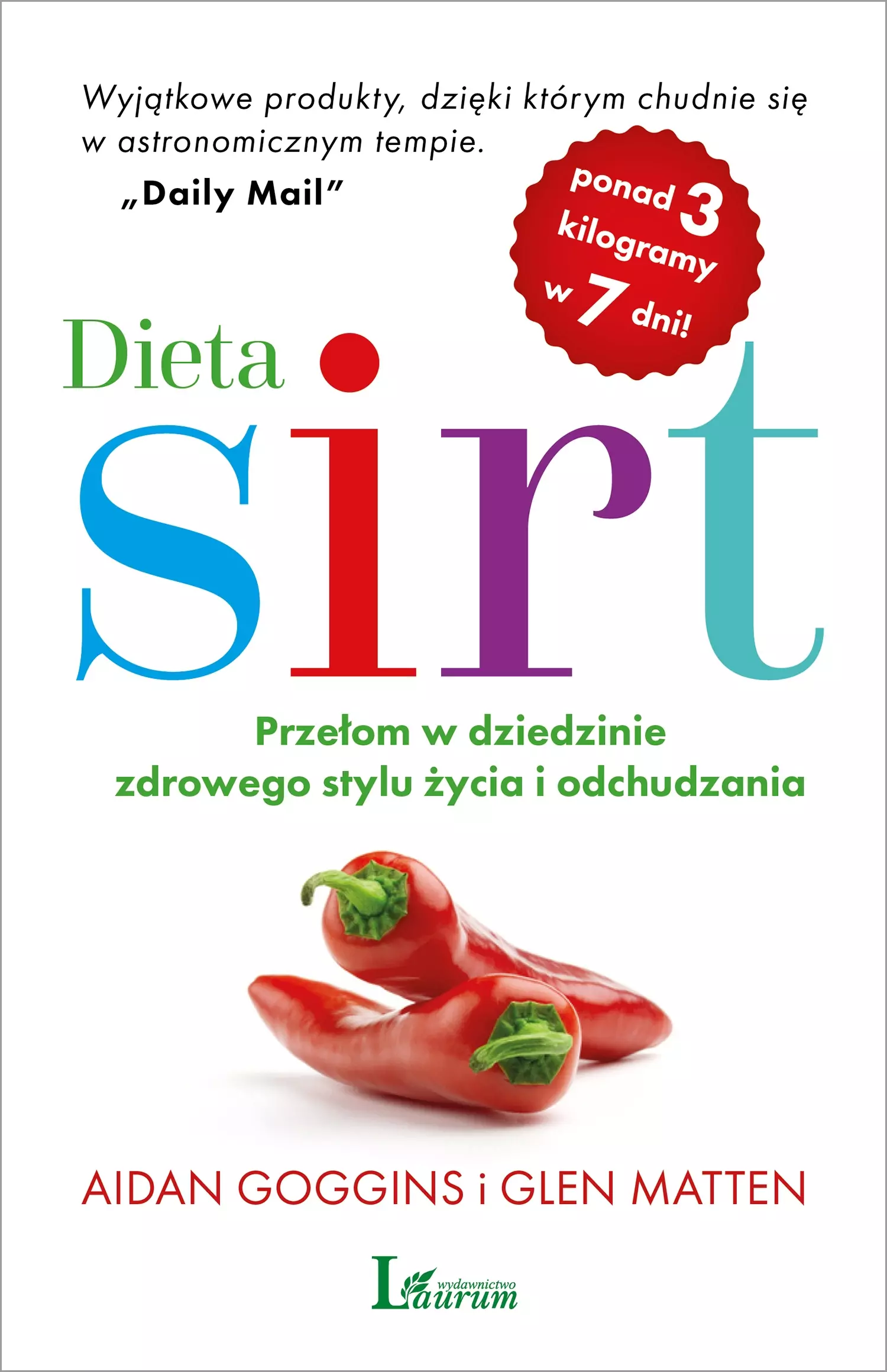 Dieta SIRT. Przełom w dziedzinie zdrowego stylu życia i odchudzania - Książki