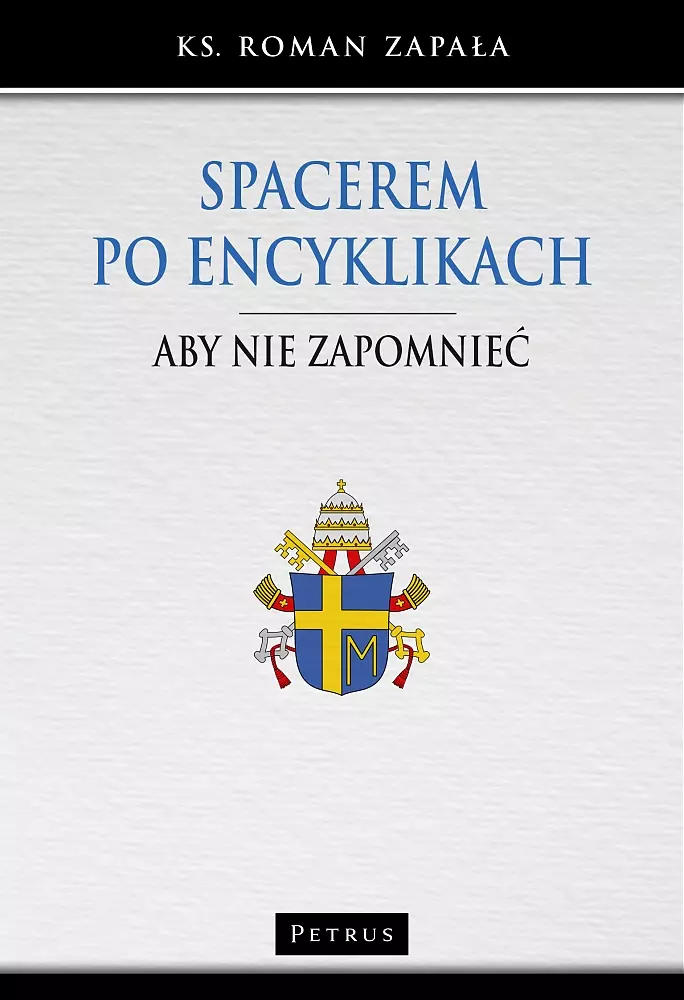 Spacerem po encyklikach. Aby nie zapomnieć - Książki