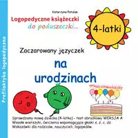 Zaczarowany języczek na urodzinach 4-latki - Książki