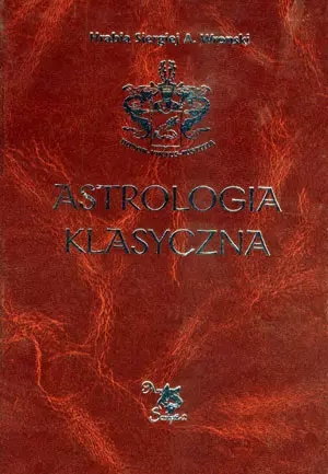 Astrologia klasyczna. Planety. Tom VII. Planety. Pluton, Chiron, Prozerpi - Książki