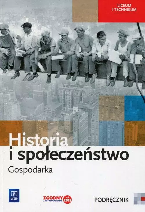 Historia i społeczeństwo. Gospodarka. Podręcznik. Liceum i technikum - Książki