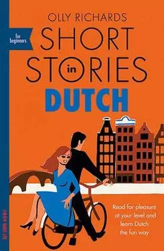 LNL/LA Short Stories in Dutch for Beginners /wersja niderlandzko-angielska/ A2-B1 - Książki