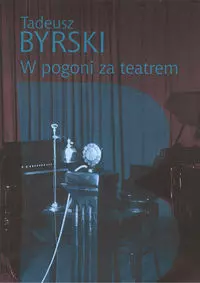 W pogoni za teatrem - Książki