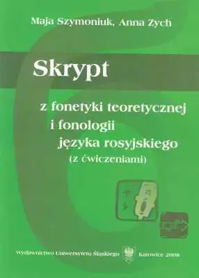 Skrypt z fonetyki teoretycznej i fonologii języka rosyjskiego - Książki