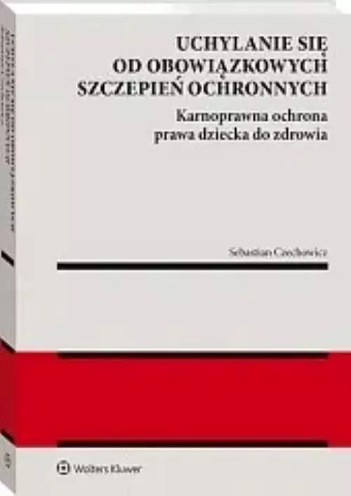 Uchylanie się od obowiązkowych szczepień... - Książki