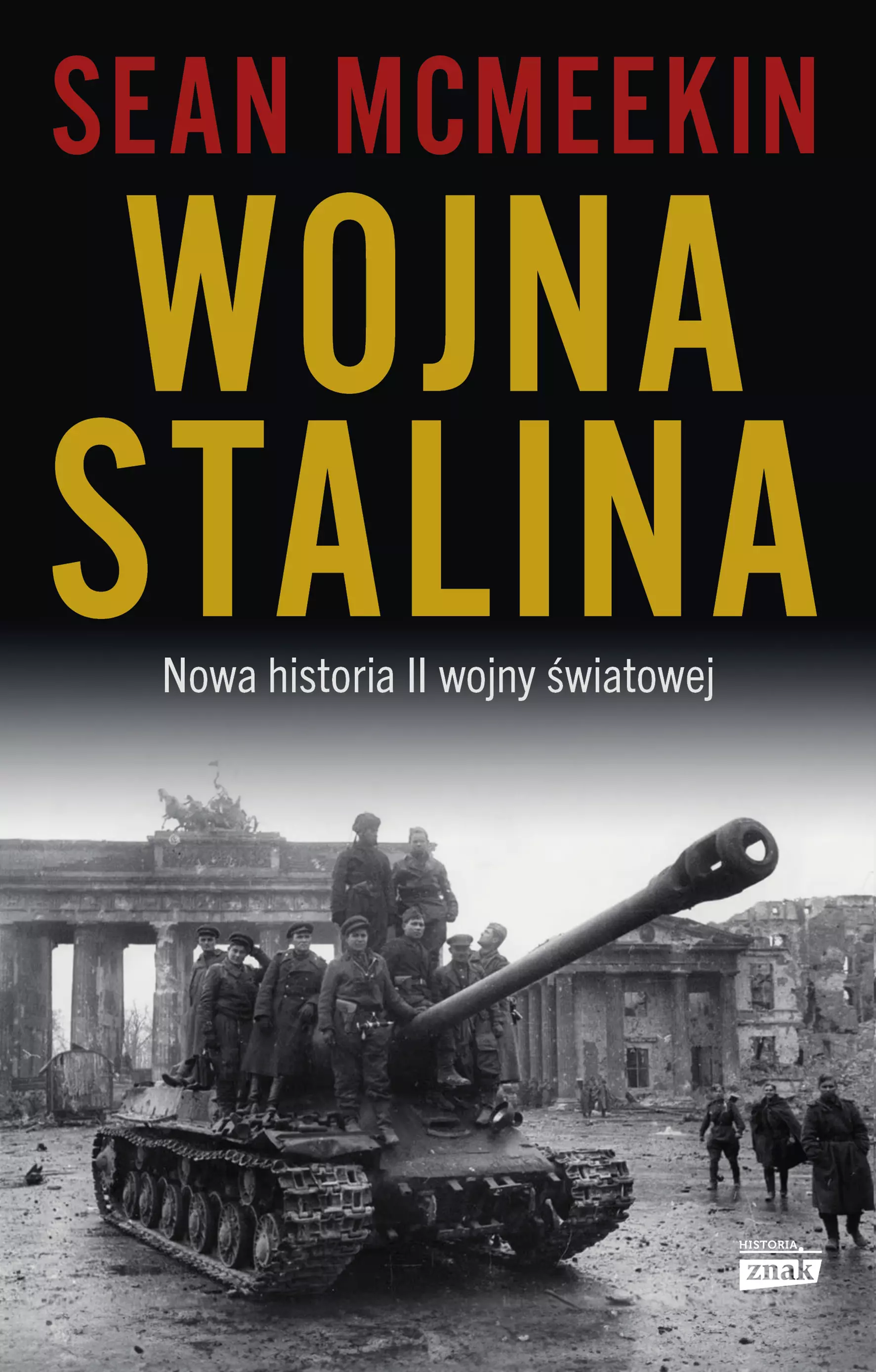 Wojna Stalina. Nowa historia II wojny światowej - Książki