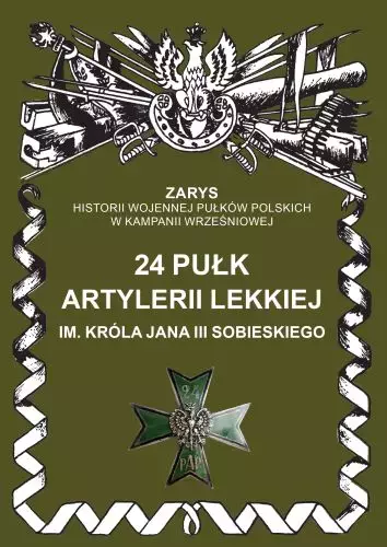 24 Pułk Artylerii Lekkiej im. Króla Jana III Sobieskiego - Książki