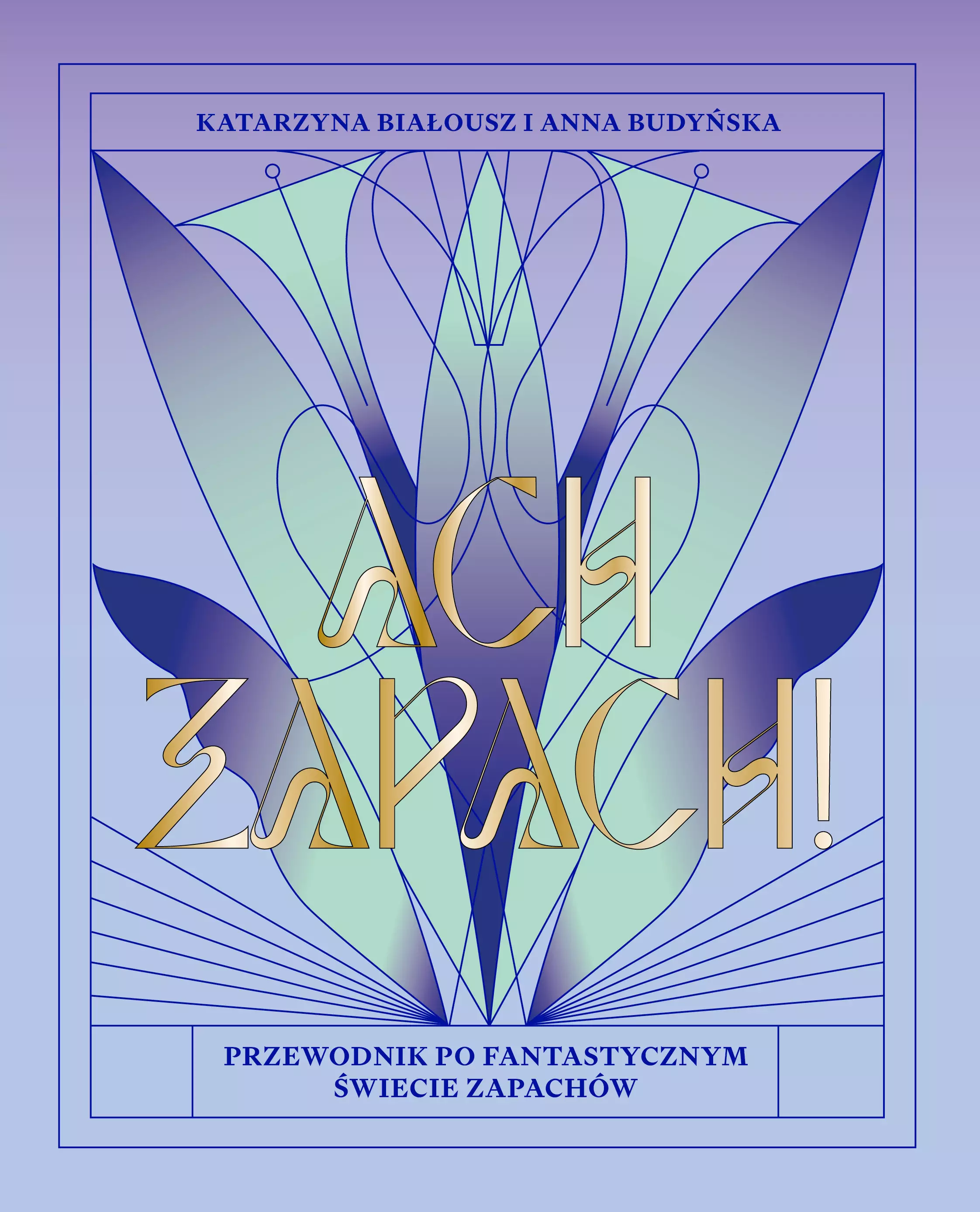 Ach, zapach! Przewodnik po fantastycznym świecie zapachów - Książki
