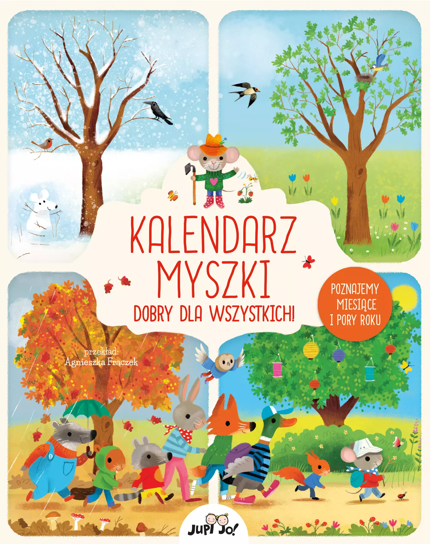Kalendarz myszki dobry dla wszystkich! Poznajemy miesiące i pory roku - Książki