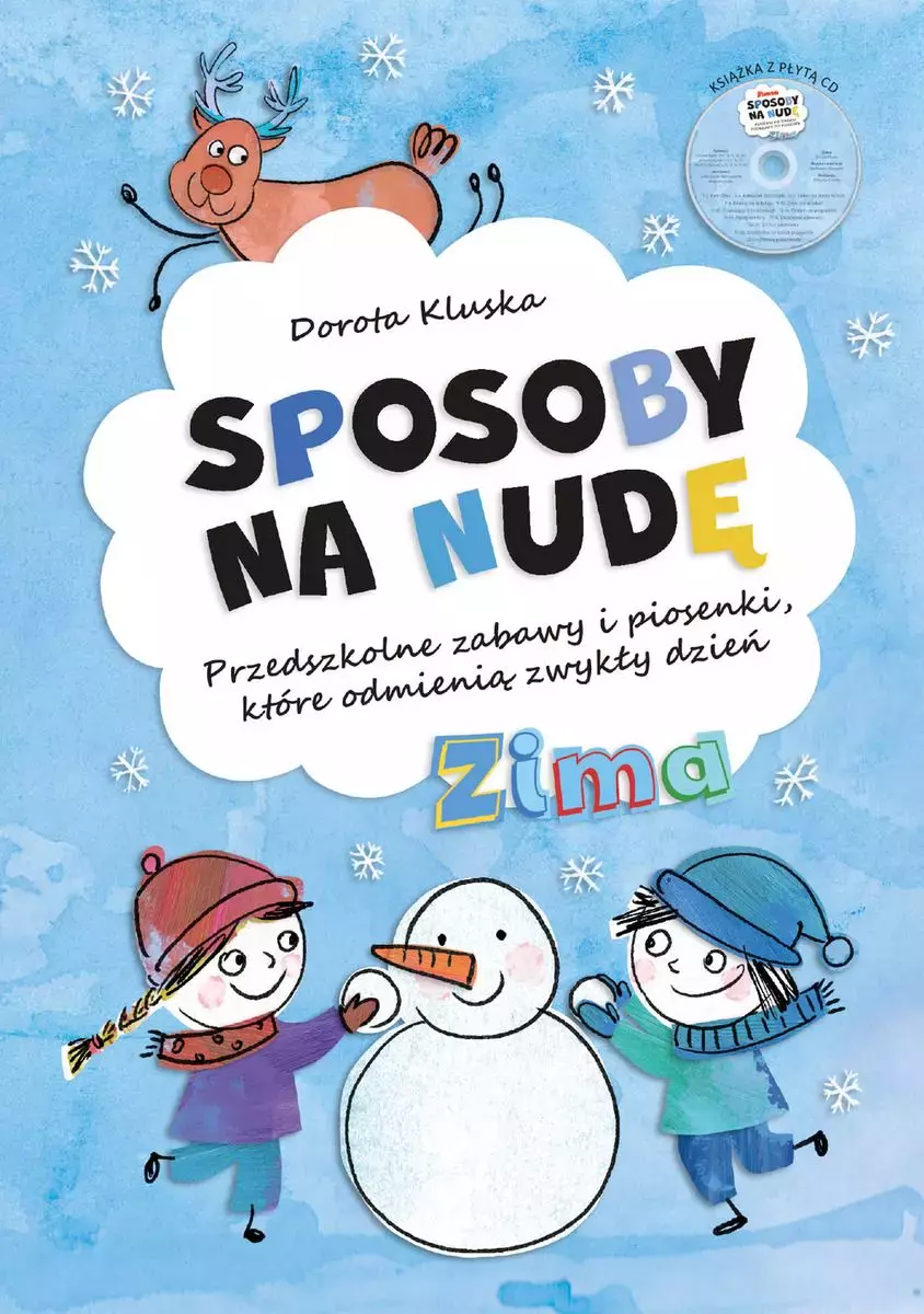 Sposoby na nudę. Zima. Przedszkolne zabawy i piosenki, które odmienią zwykły dzień - Książki