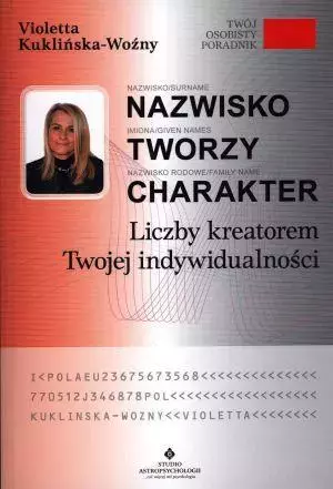 Nazwisko tworzy charakter. Liczby kreatorem Twojej - Książki