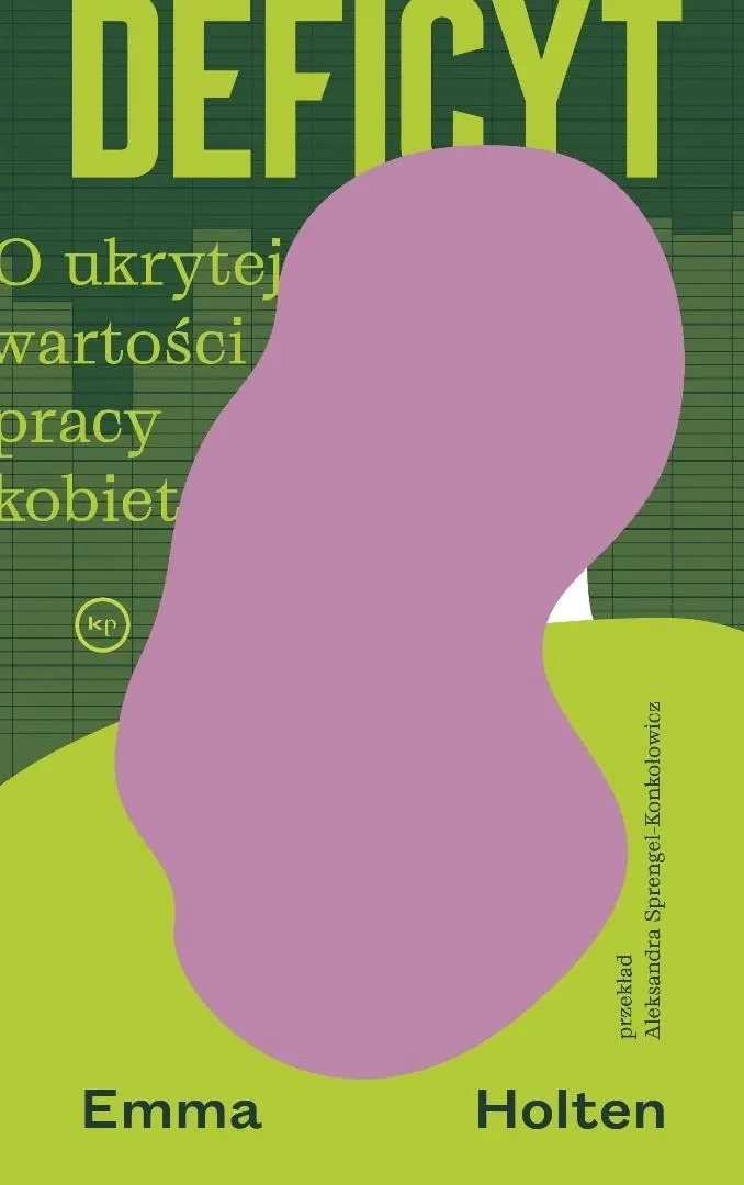 Deficyt. O ukrytej wartości pracy kobiet - Książki
