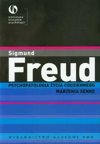 Psychopatologia życia codziennego Marzenia senne - Książki