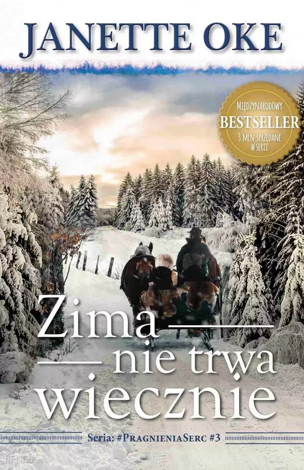 Pragnienia Serc. Tom 3. Zima nie trwa wiecznie, wydanie 3 - Książki