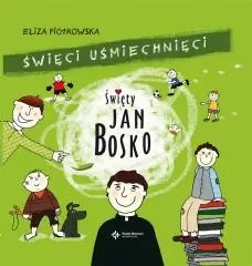 Święci usmiechnięci. Święty Jan Bosko - Książki