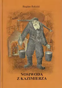 Nosiwoda z Kazimierza - Książki