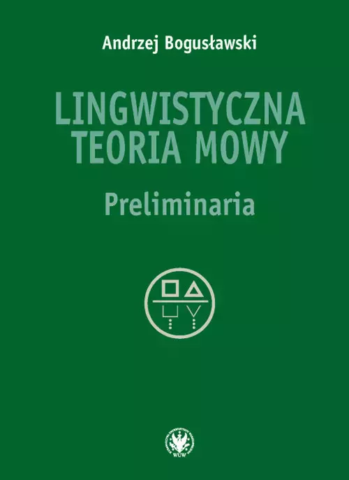Lingwistyczna teoria mowy Preliminaria - Książki