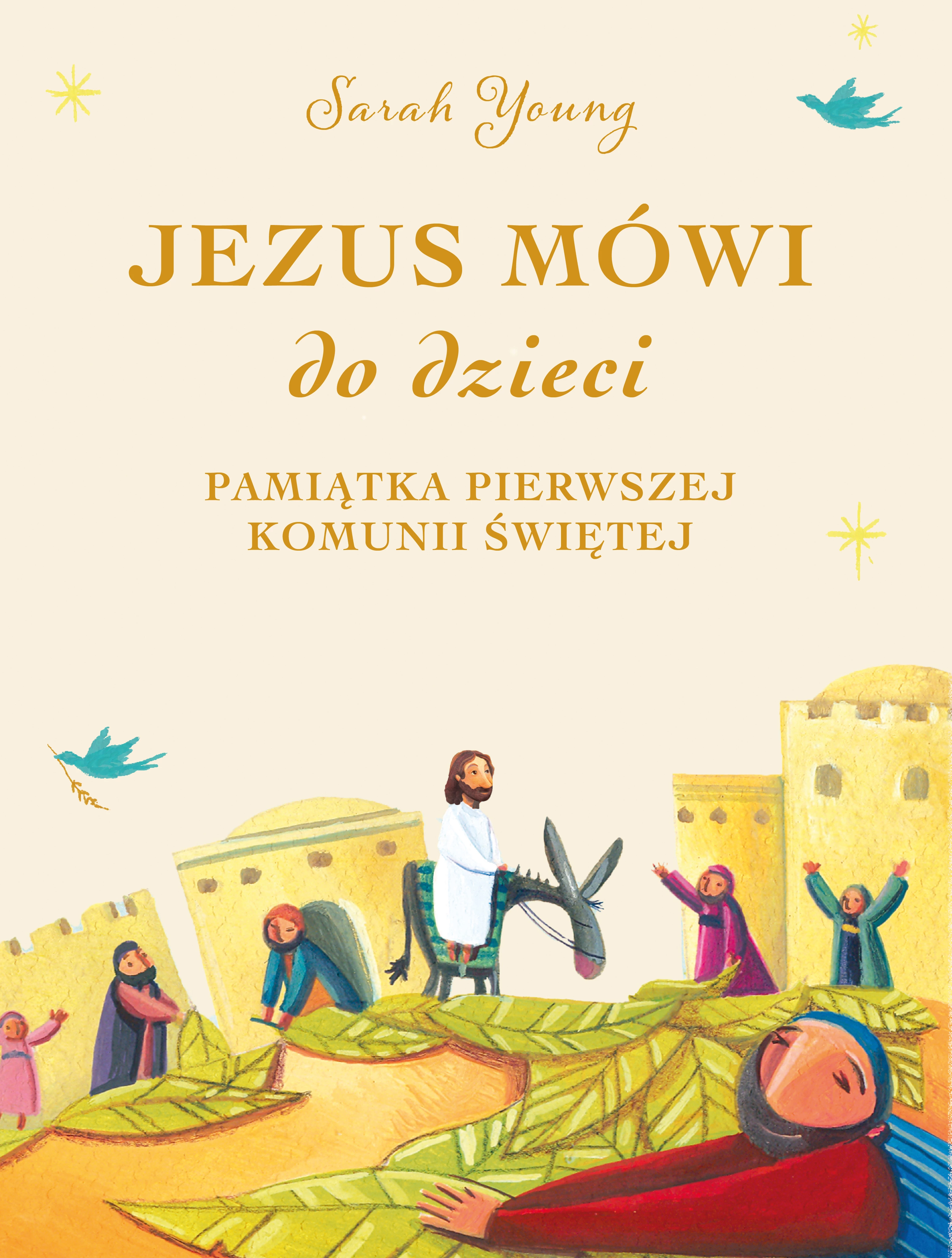 Jezus mówi do dzieci. Pamiątka Pierwszej Komunii Świętej - Książki