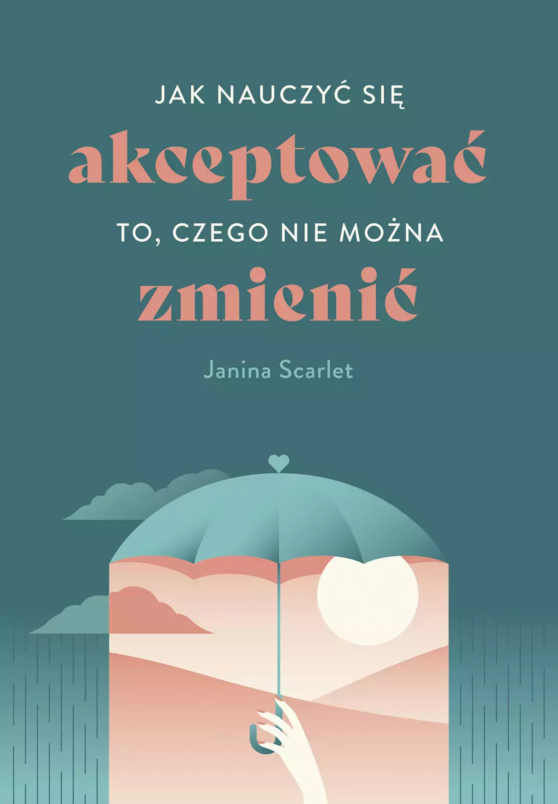 Jak nauczyć się akceptować to, czego nie można zmienić - Książki