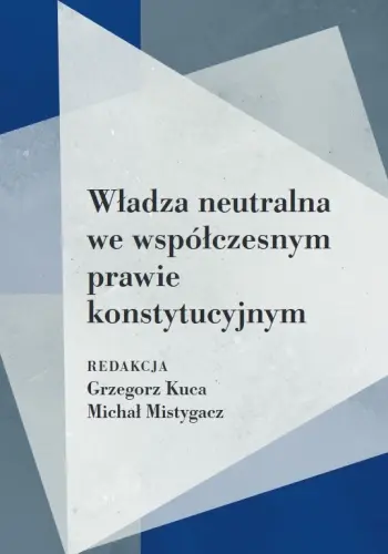Władza neutralna we współczesnym prawie konstytucyjnym - Książki