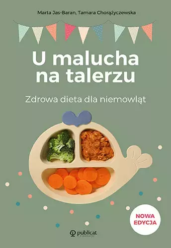 U malucha na talerzu. Zdrowa dieta dla niemowląt - Książki