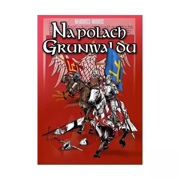 NA POLACH GRUNWALDU NW - Książki