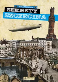 Sekrety Szczecina - Książki