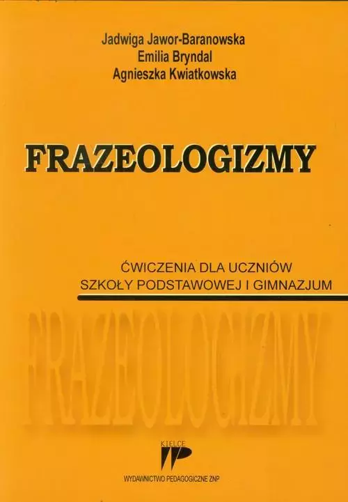 Frazeologizmy. Ćw. dla uczniów SP i GIM - Książki