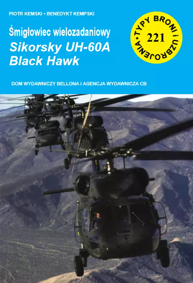 Typy Broni i Uzbrojenia. Nr 221. Śmigłowiec wielozadaniowy Sikorsky UH-60A Black Hawk - Książki