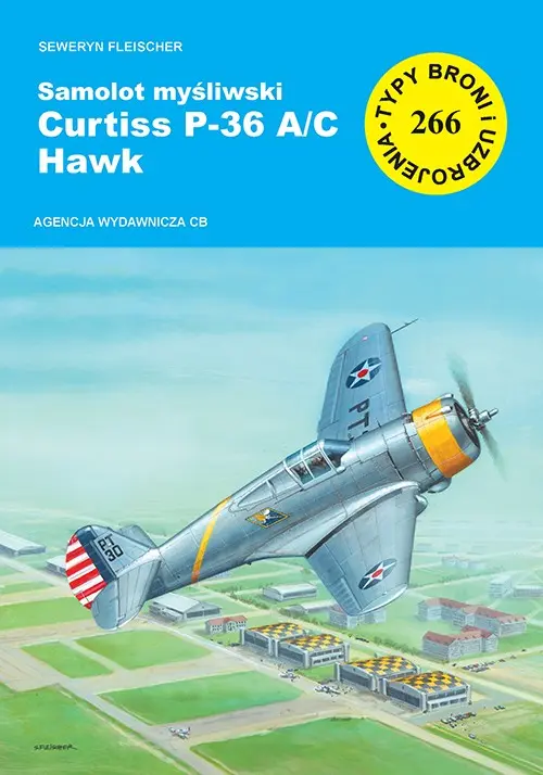 Samolot myśliwski Curtiss P-36 A/C Hawk - Książki