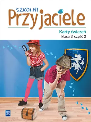 Szkolni Przyjaciele. Karty ćwiczeń. Klasa 3. Część 3 - Książki
