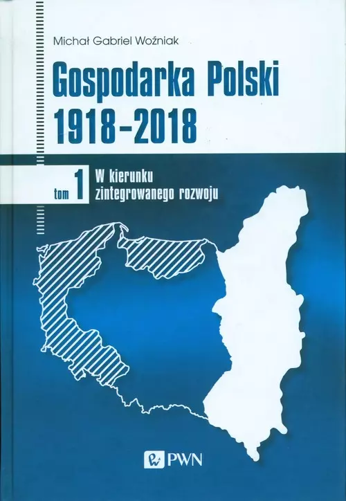 Gospodarka Polski 1918-2018 Tom 1 - Audiobooki
