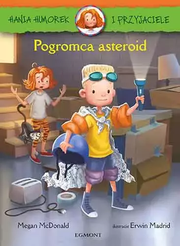 Hania Humorek i Przyjaciele. Pogromca asteroid - Książki
