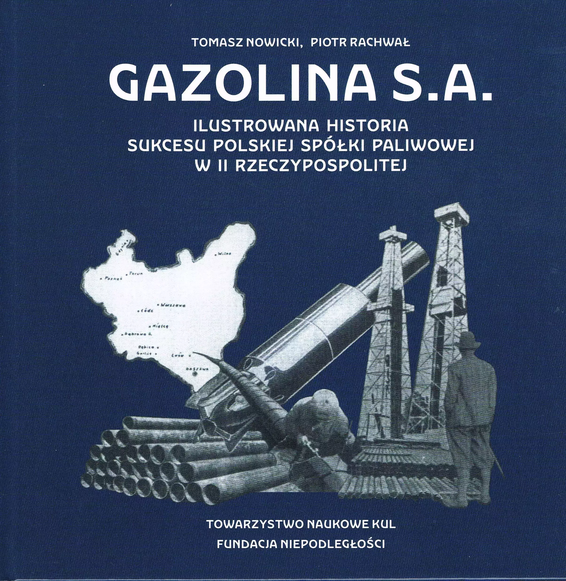 Gazolina S.A. Ilustrowana historia sukcesu polskiej spółki paliwowej w II Rzeczypospolitej - Książki