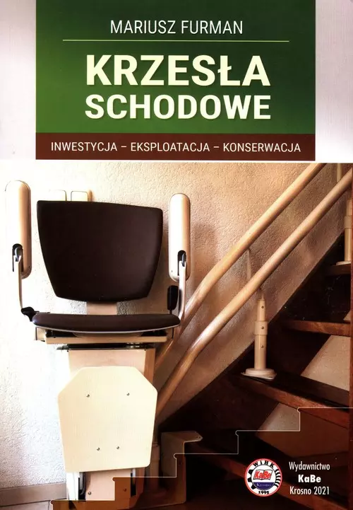 Krzesła schodowe Inwestycja Eksploatacja Konserwacja - Książki