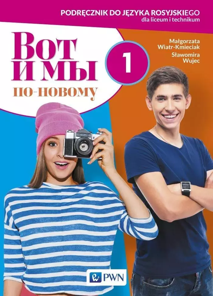 Wot i my. Po nowomu 1. Podręcznik do języka rosyjskiego dla liceum i technikum - Książki