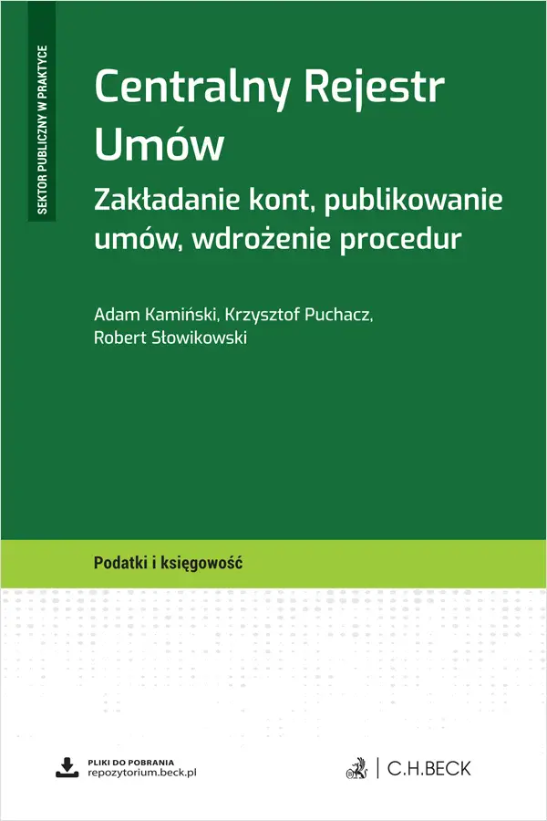 Centralny Rejestr Umów. Zakładanie kont, publikowanie umów, wdrożenie procedur + wzory do pobrania - Książki