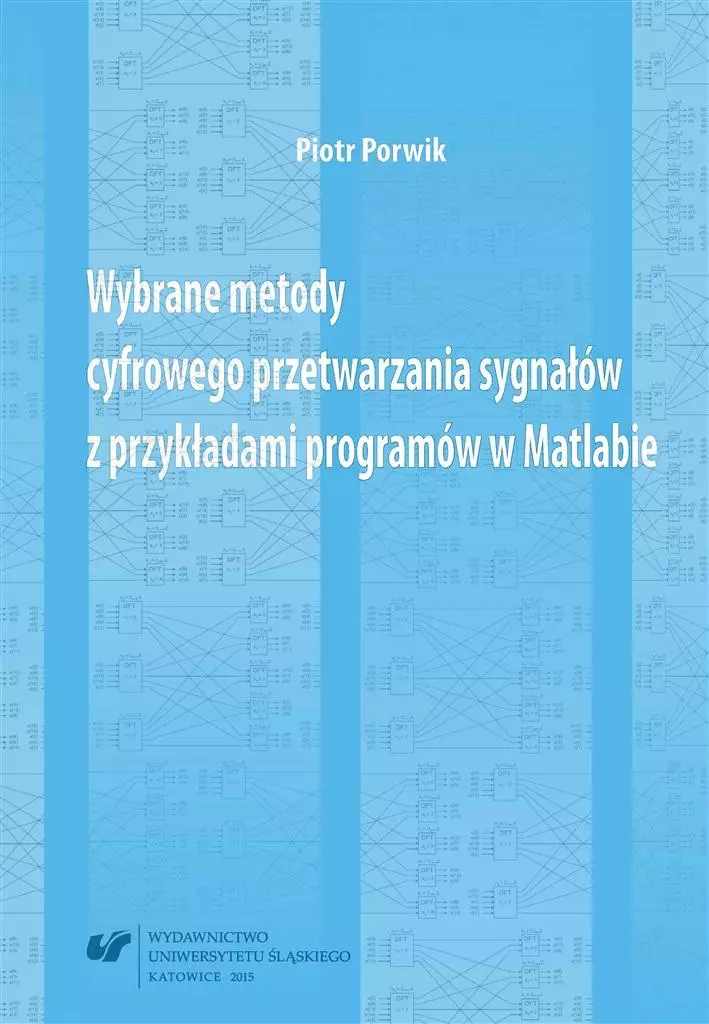 Wybrane metody cyfrowego przetwarzania sygnałów... - Książki