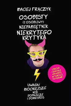 Osobisty (i osobliwy) niepamiętnik Niekrytego Krytyka - Książki