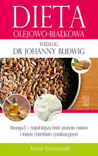 Dieta olejowo-białkowa według dr Johanny Budwig - Książki