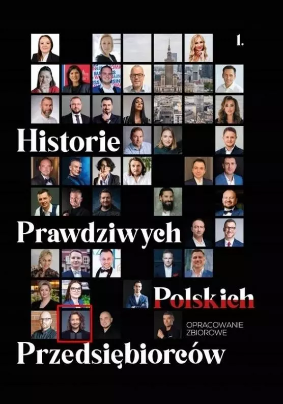 Historie Prawdziwych Polskich Przedsiębiorców - Książki