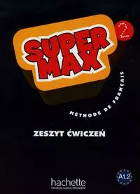 Super Max 2. Zeszyt ćwiczeń - Książki