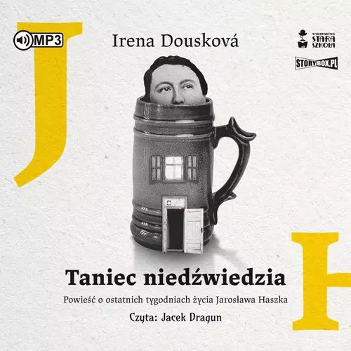 Taniec niedźwiedzia. Powieść o ostatnich tygodniach życia Jarosława Haszka. Audiobook - Audiobooki