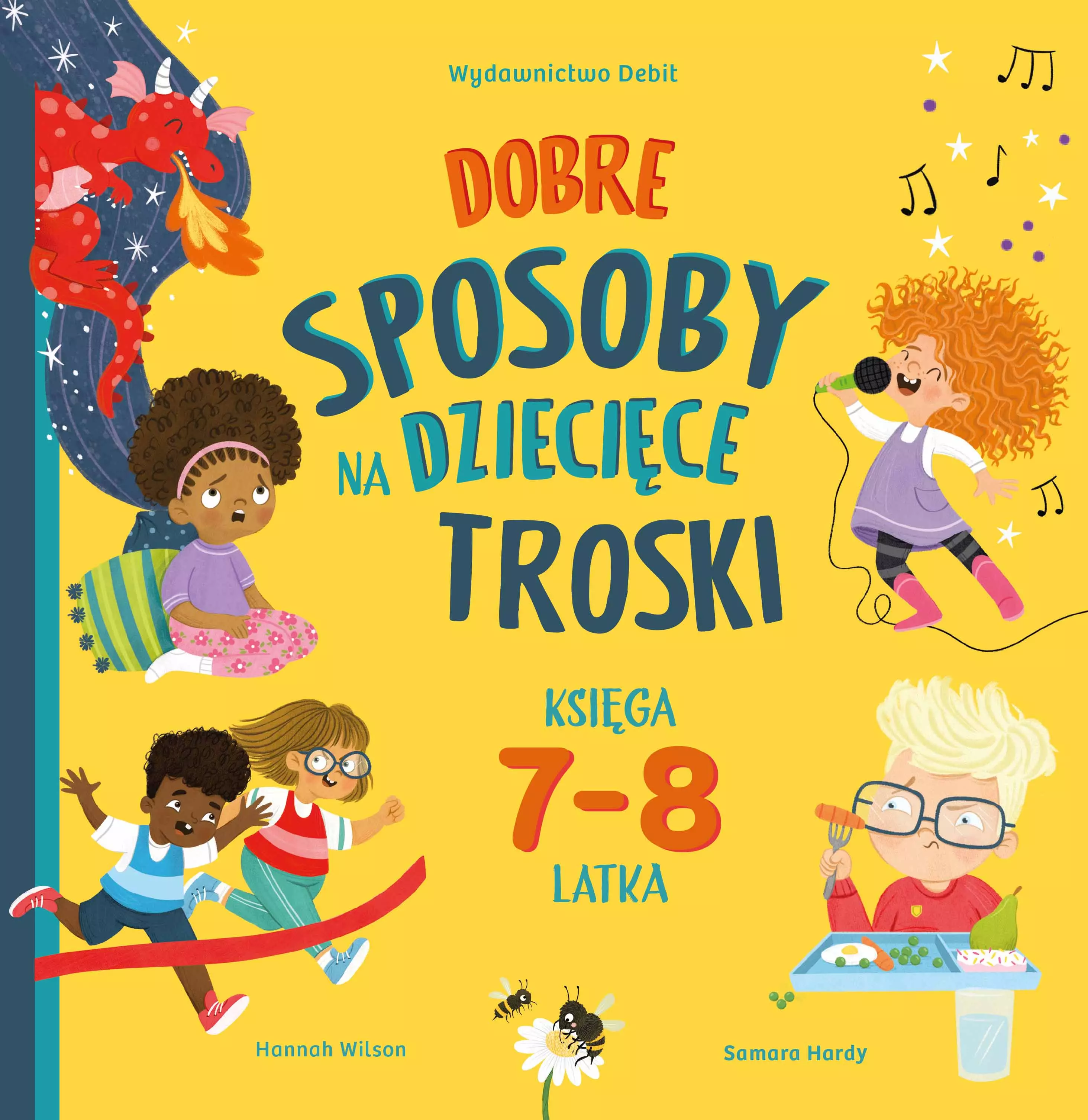 Dobre sposoby na dziecięce troski. Księga 7-i 8-latka - Książki