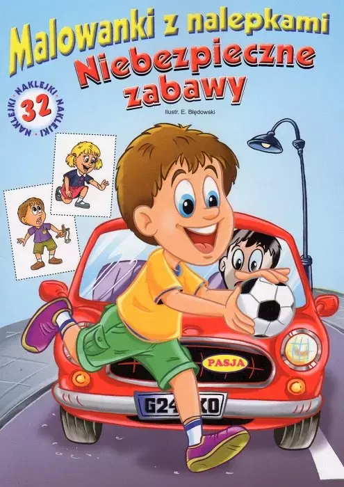 Malowanki z nalepkami. Niebezpieczne zabawy - Książki