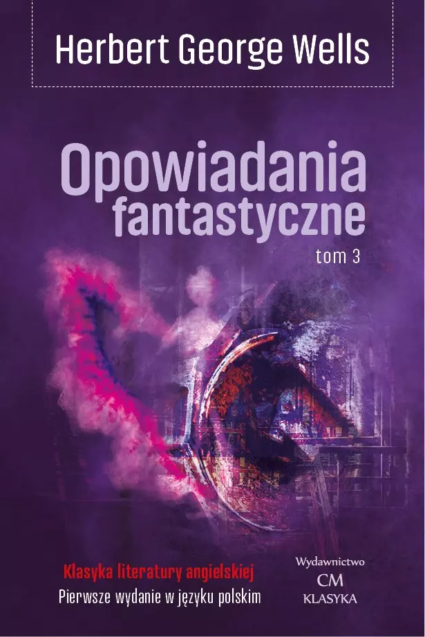 Opowiadania fantastyczne Tom 3 - Książki