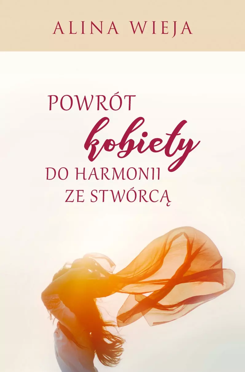 Powrót kobiety do harmonii ze Stwórcą - Książki
